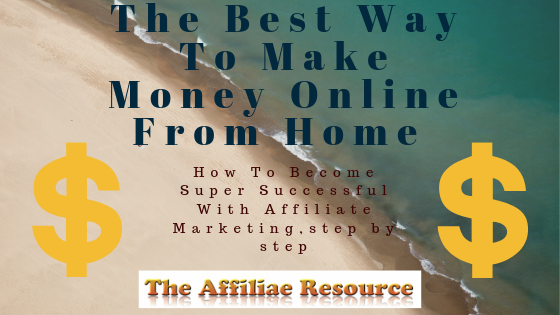 The Best Way To Make Money Online From Home Step By Step - 