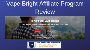 Vape Bright Affiliate Program Review