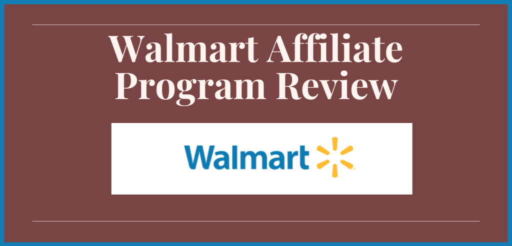 walmart-affiliate-program-review-best-for-beginners-the-affiliate